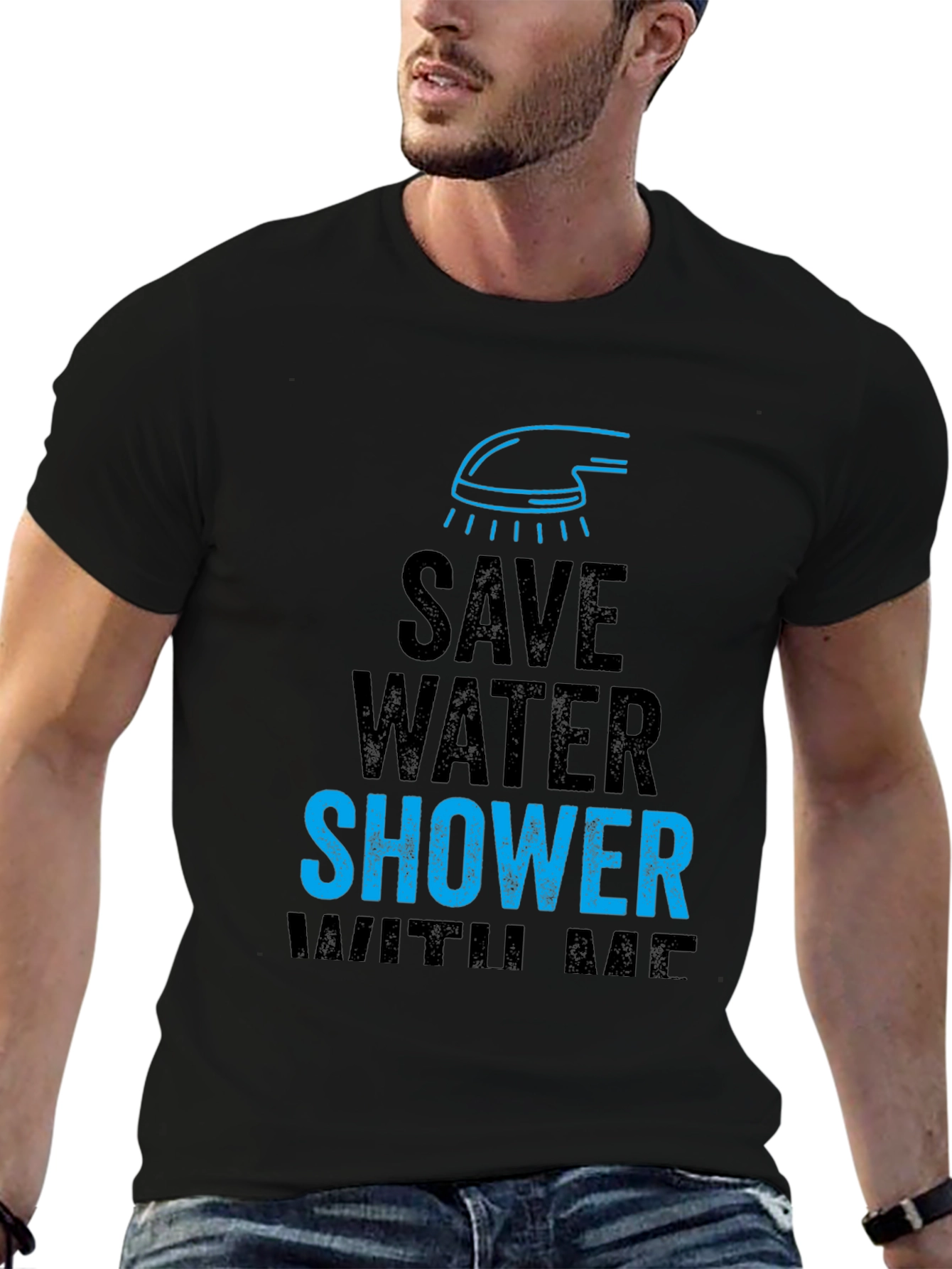 Save Water Shower With Me Funny Graphic T-Shirt