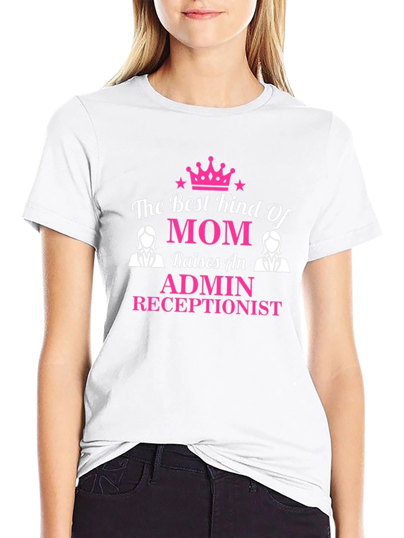 Admin Receptionist Mom T-Shirt - Best Kind of Mom