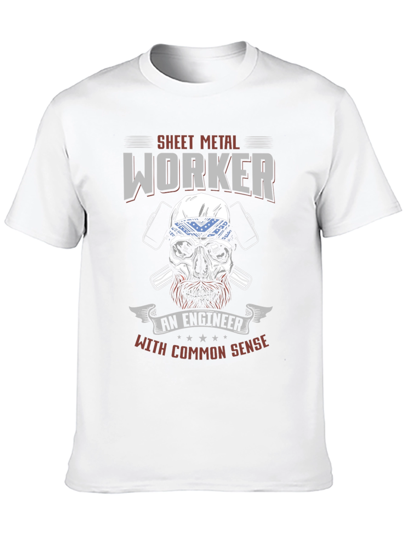 Sheet Metal Worker T-Shirt - Common Sense Engineer
