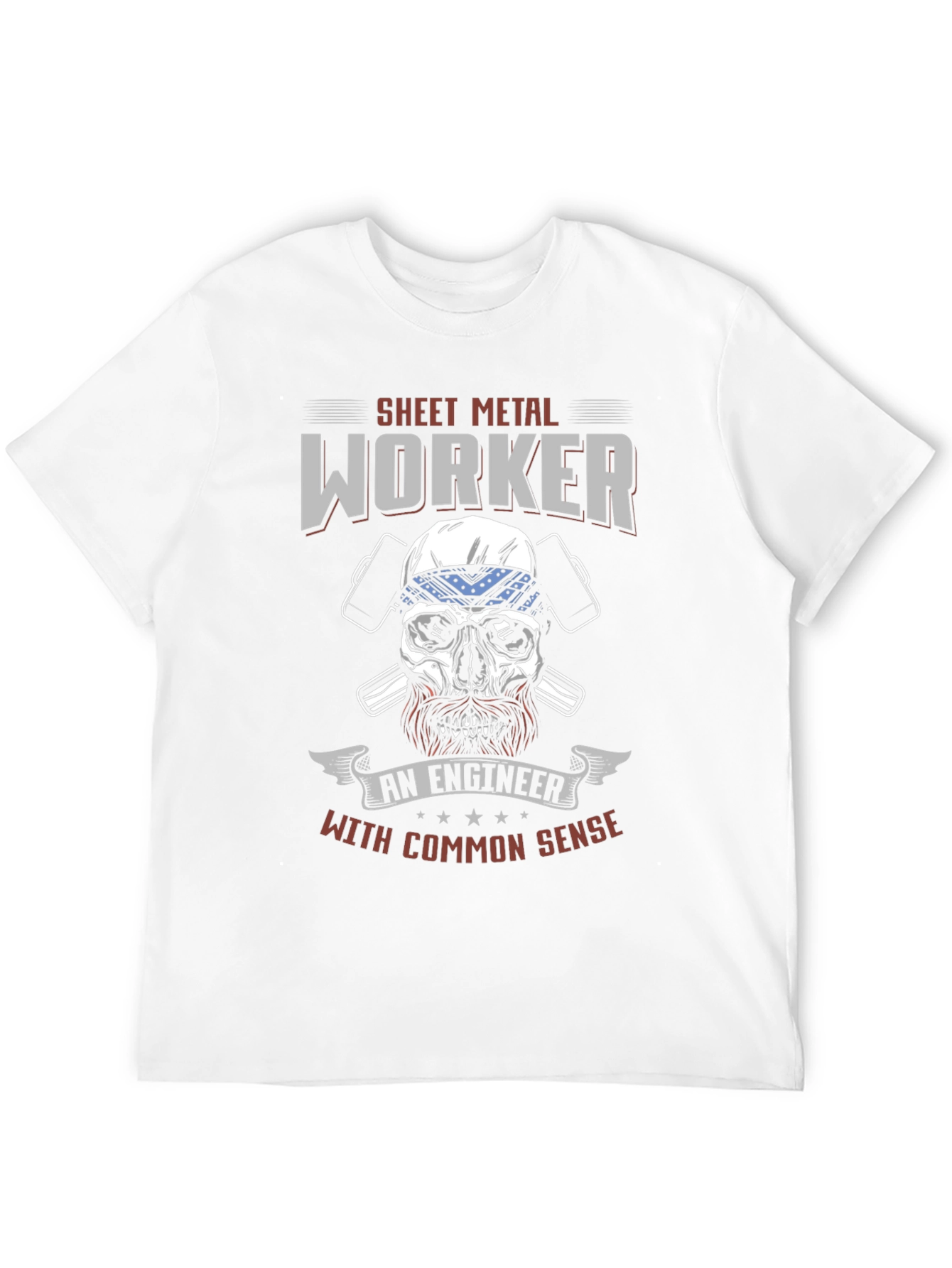 Sheet Metal Worker T-Shirt - Common Sense Engineer