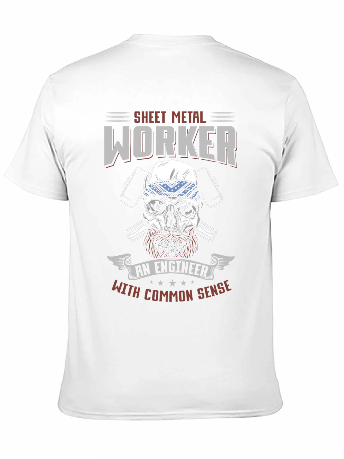 Sheet Metal Worker T-Shirt - Common Sense Engineer