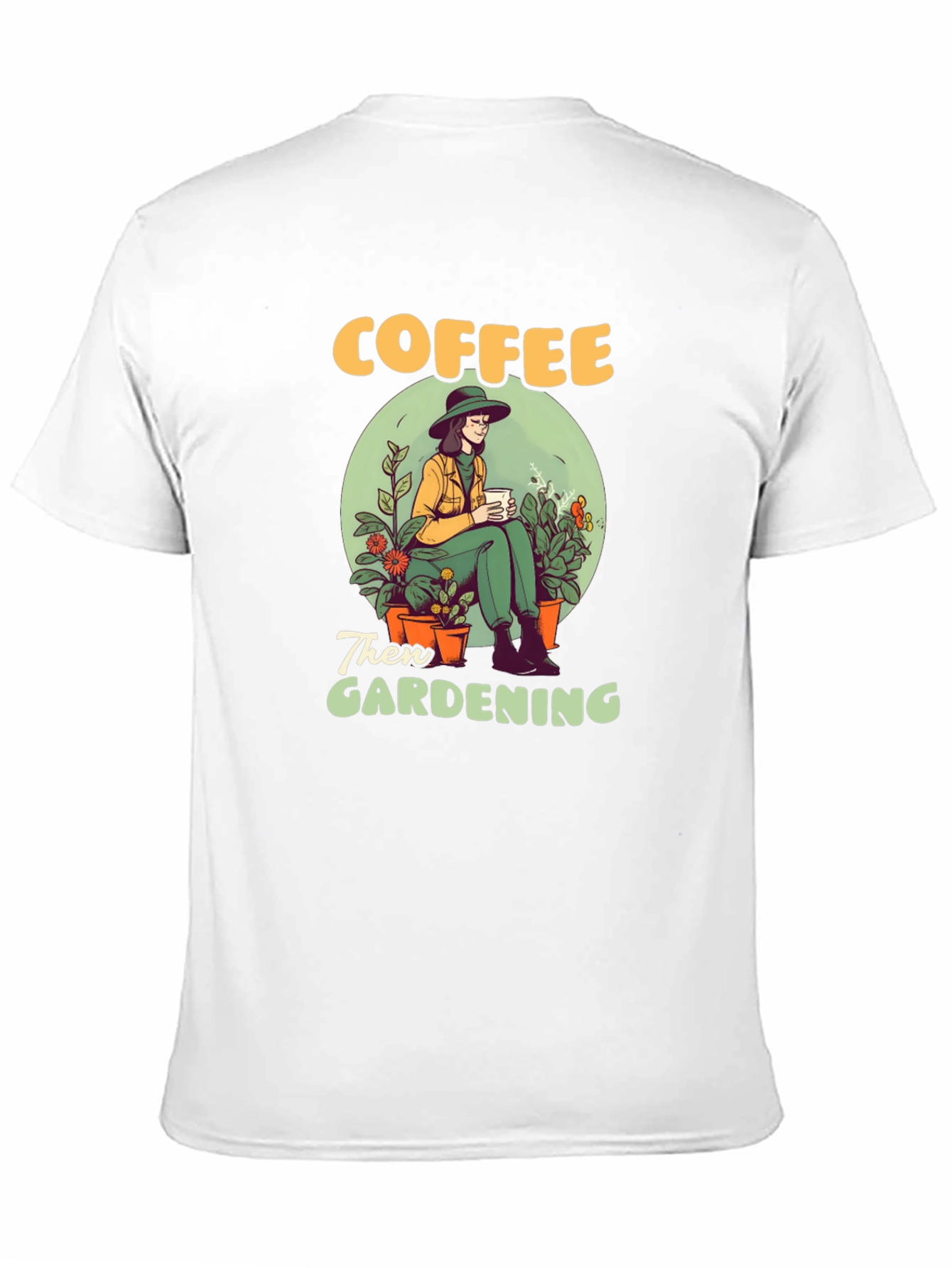 Coffee Then Gardening Graphic Tee