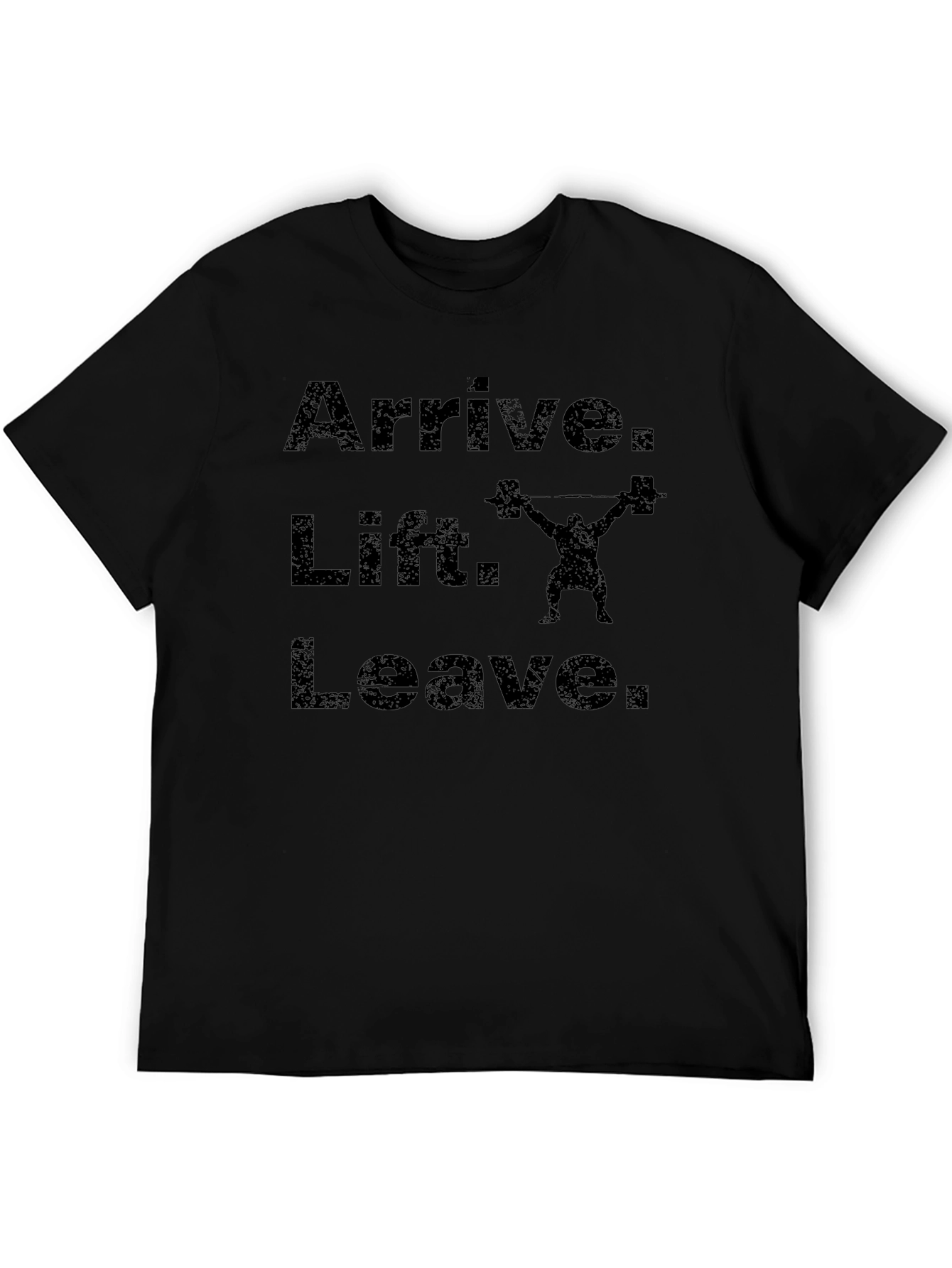 Arrive Lift Leave Mens Black Gym T-Shirt