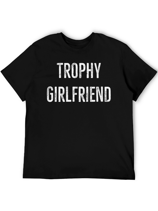 Trophy Girlfriend Graphic Tee - Funny Novelty Shirt