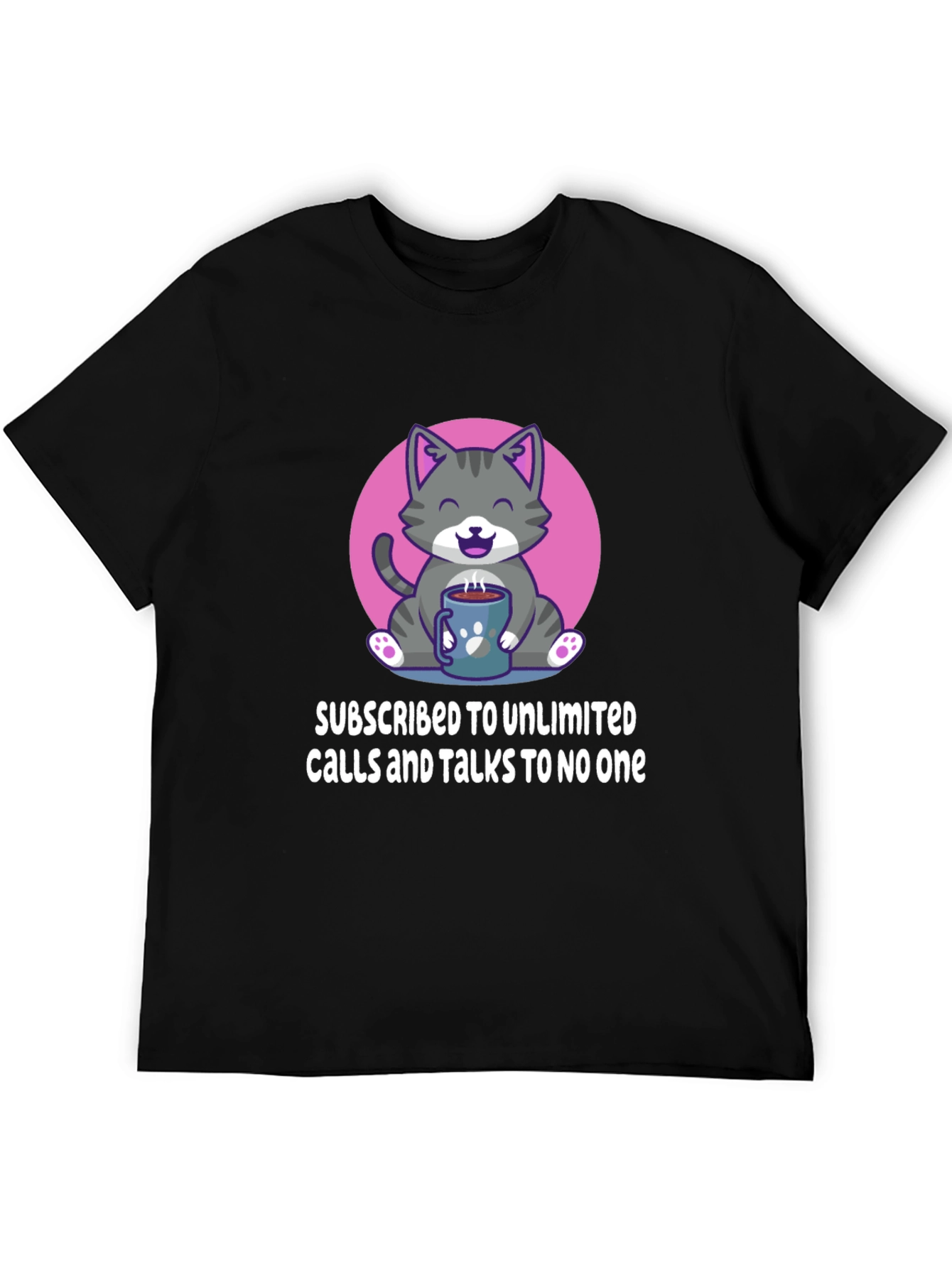 Cat Lover T-Shirt: Unlimited Calls Talks to No One