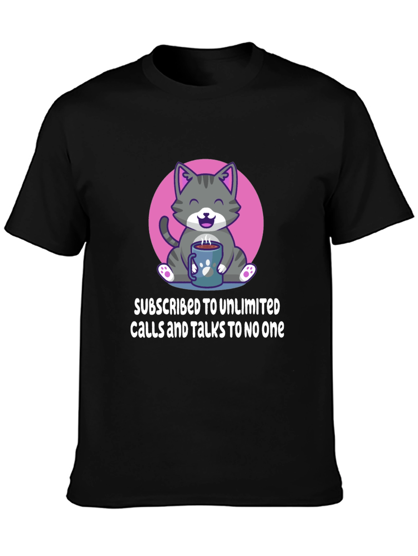 Cat Lover T-Shirt: Unlimited Calls Talks to No One