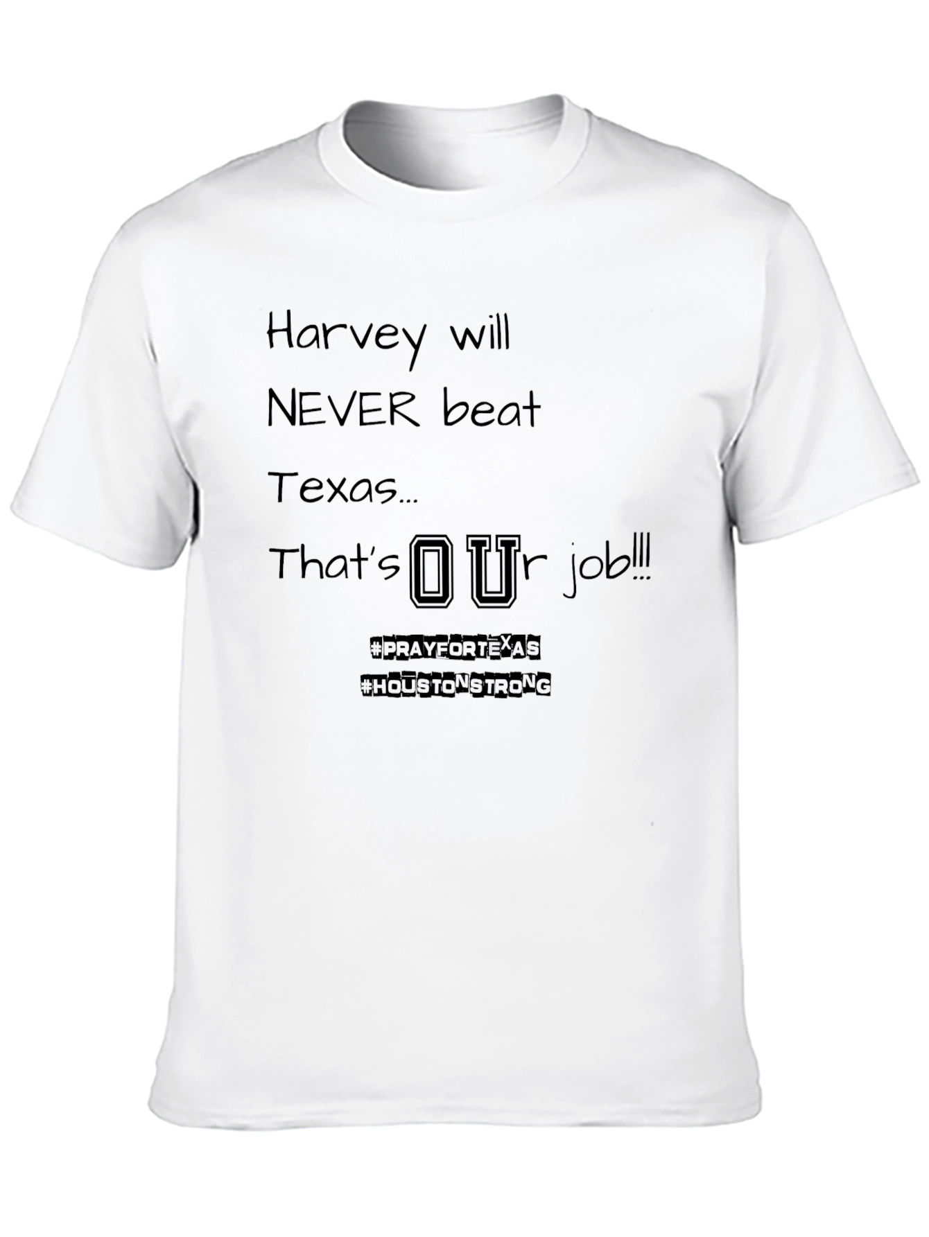 Texas Strong T-Shirt: Harvey Will Never Beat Texas