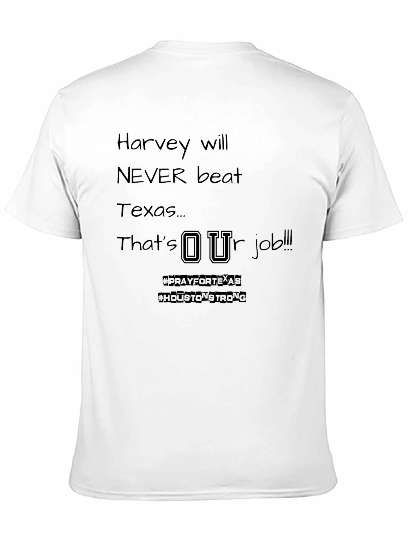 Texas Strong T-Shirt: Harvey Will Never Beat Texas