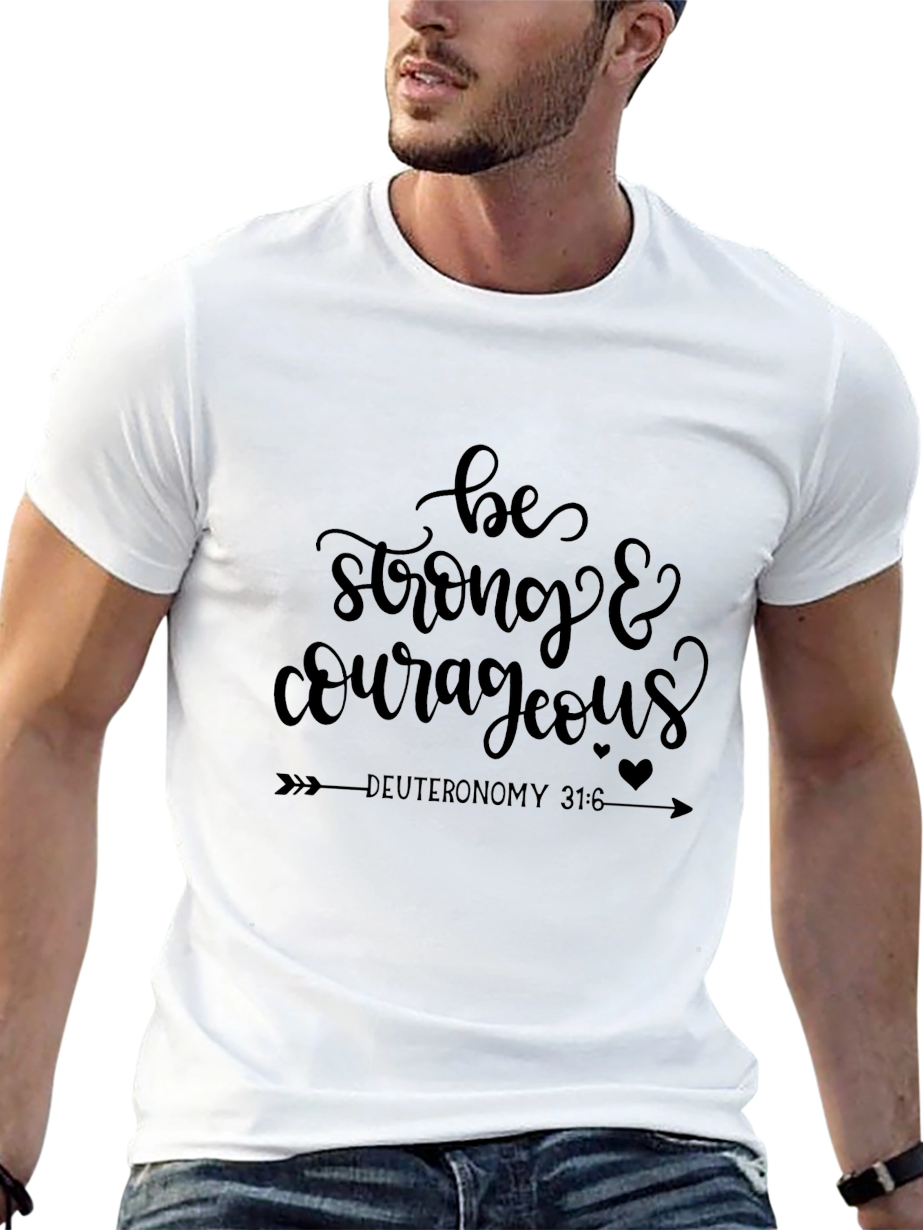 Be Strong & Courageous Graphic T-Shirt