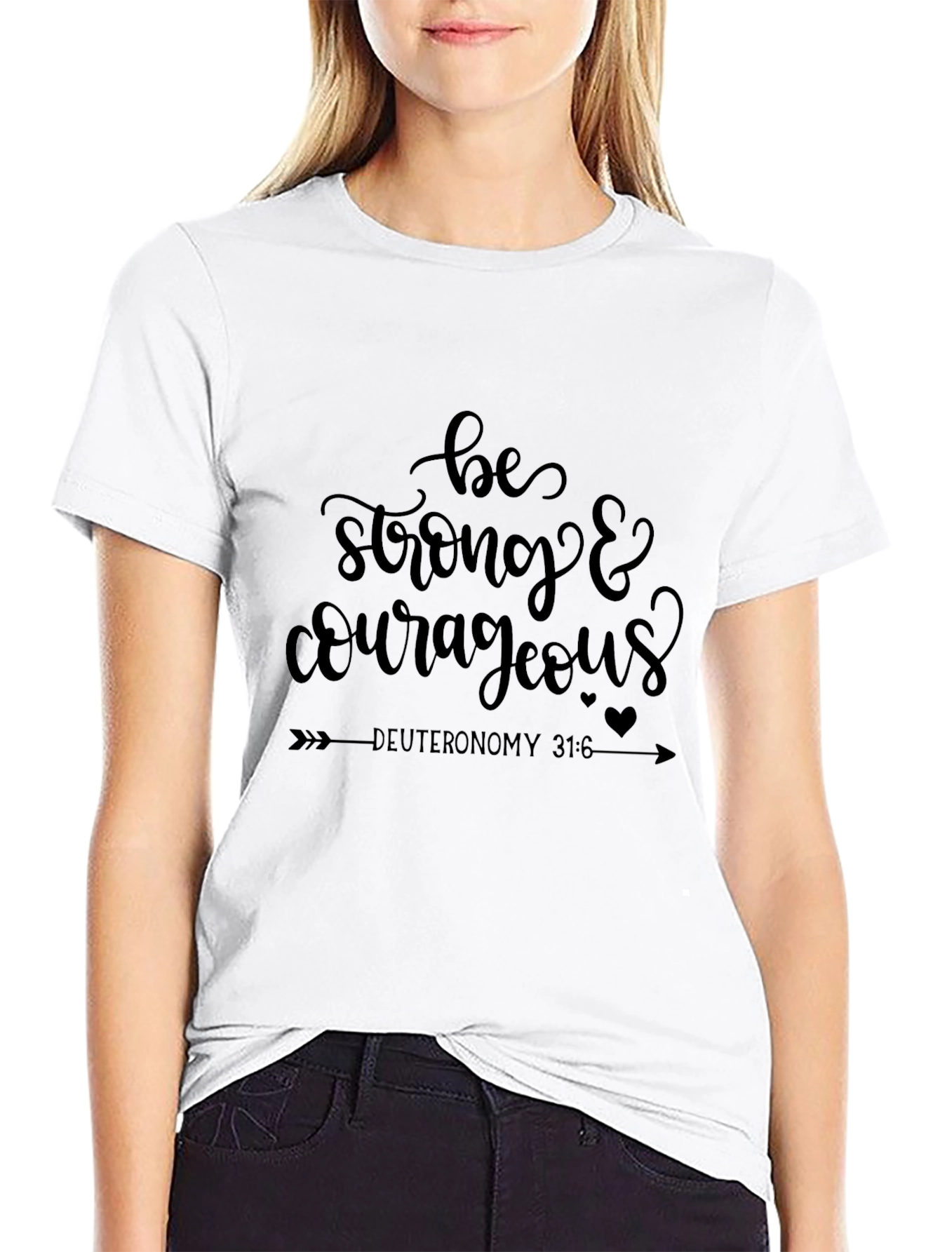 Be Strong & Courageous Graphic T-Shirt