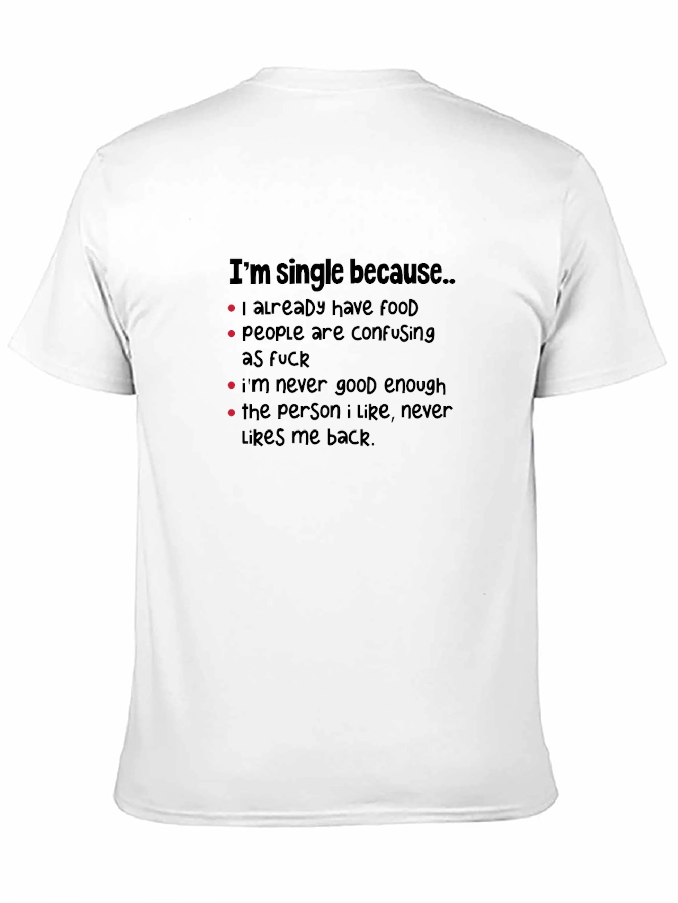 Single Because Funny Graphic Tee