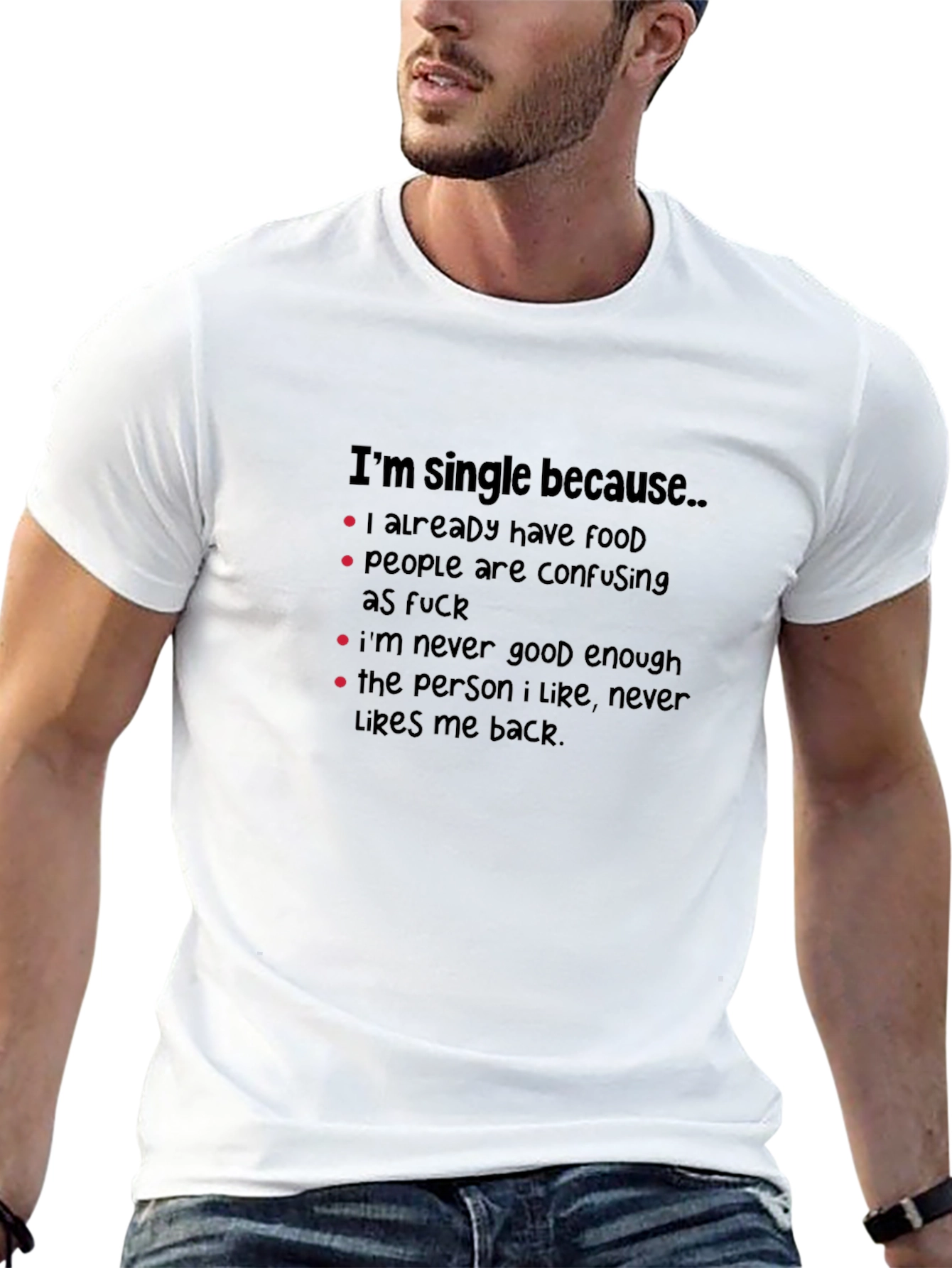 Single Because Funny Graphic Tee