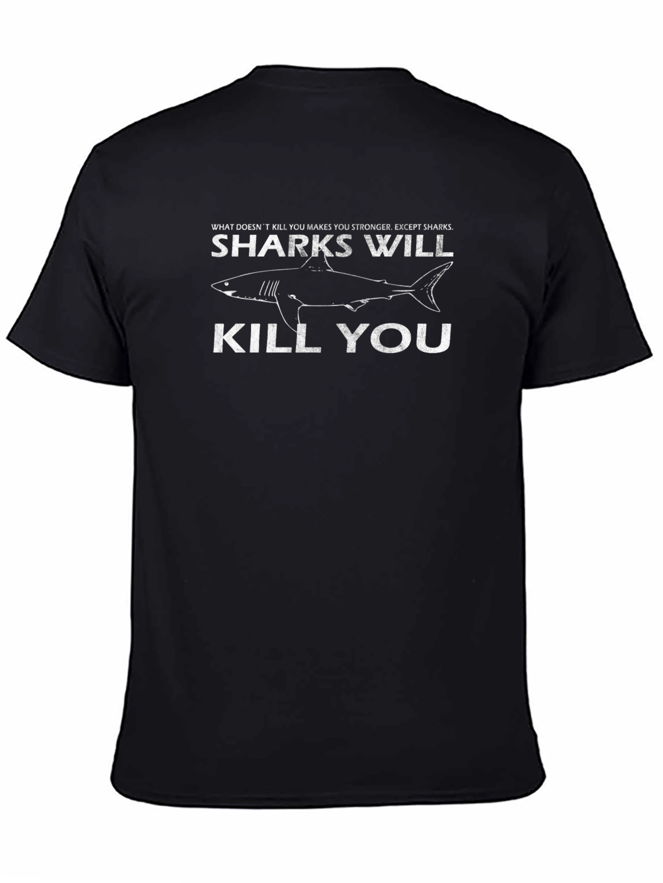 Sharks Will Kill You Funny Graphic Tee