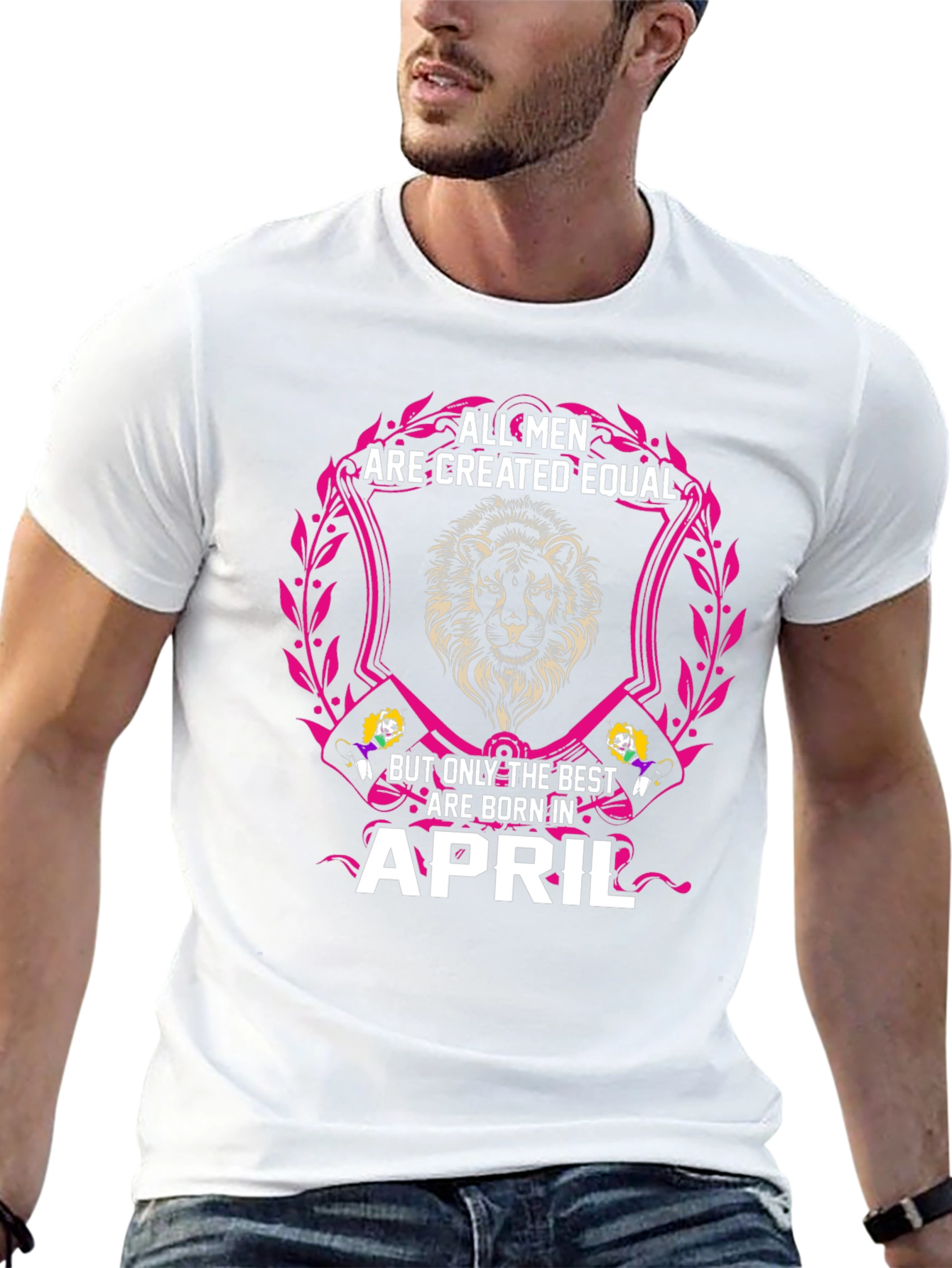 All Men Are Created Equal April Birthday T-Shirt