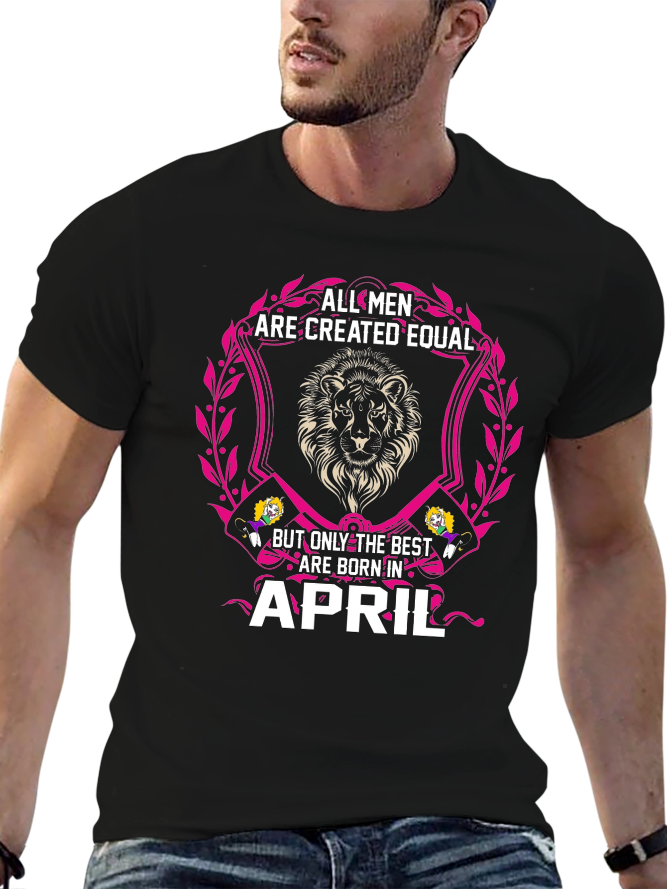 All Men Are Created Equal April Birthday T-Shirt