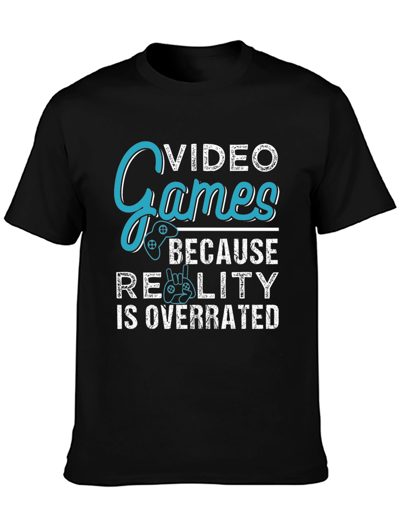 Video Games Overrated Reality Graphic Tee