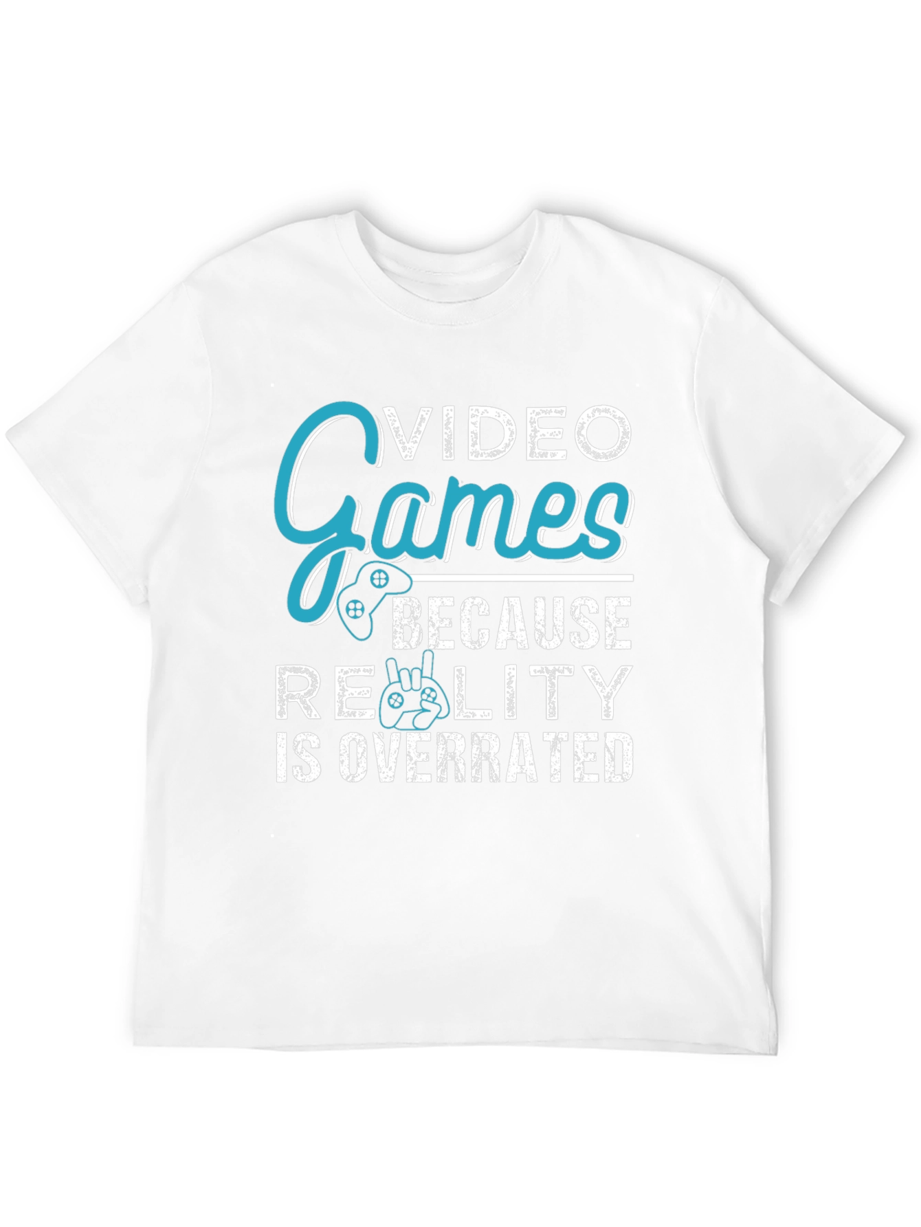 Video Games Overrated Reality Graphic Tee