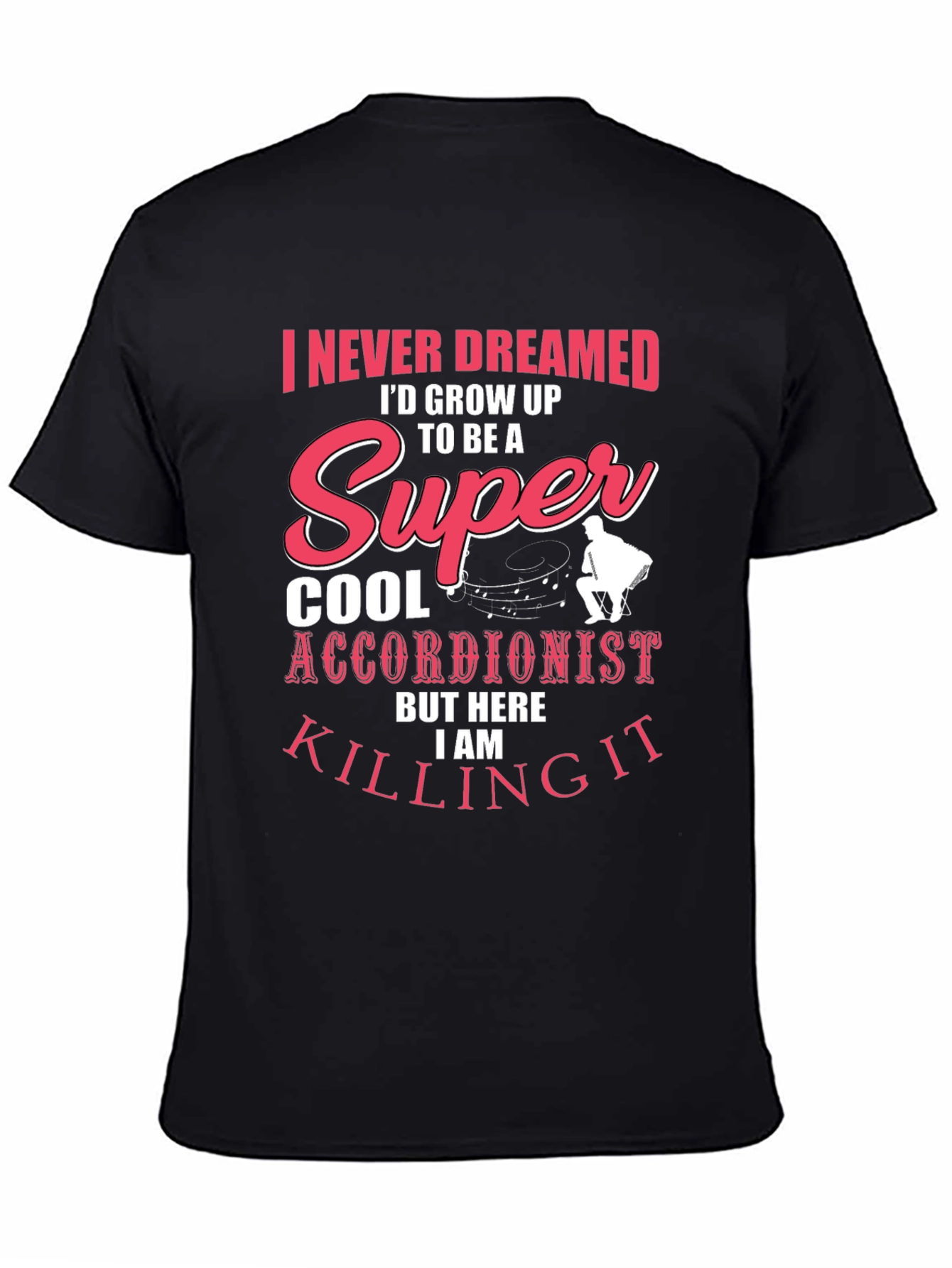 Super Cool Accordionist T-Shirt
