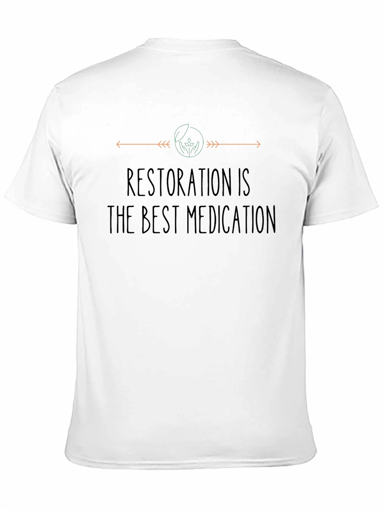 Restoration is the Best Medication Black T-Shirt
