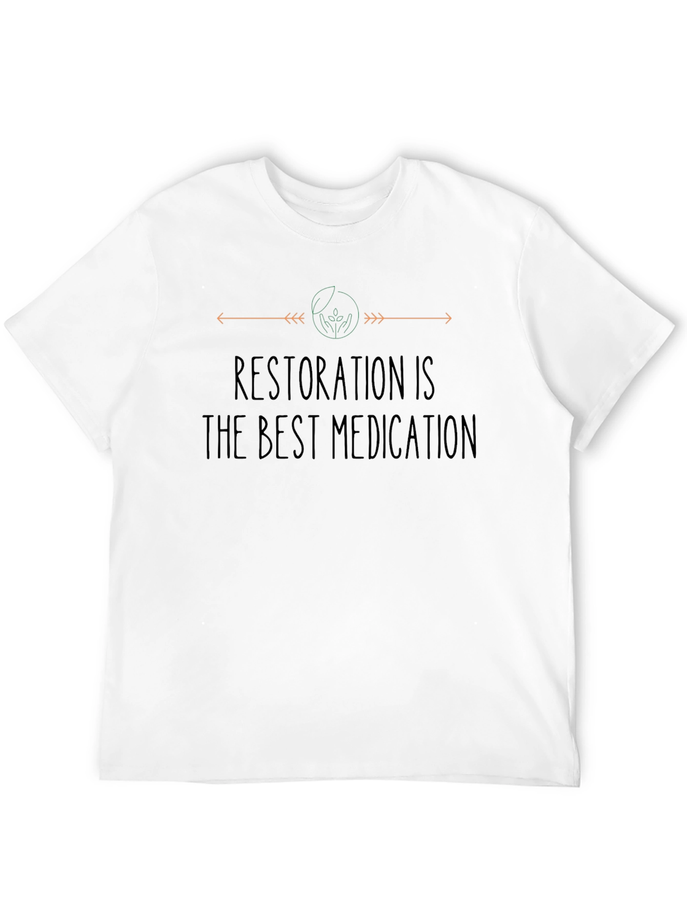 Restoration is the Best Medication Black T-Shirt