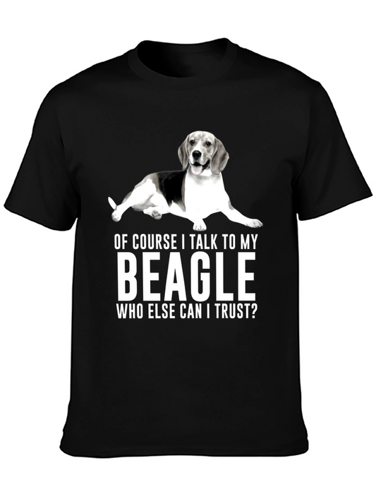 Beagle Dog Lover T-Shirt - Of Course I Talk to My Beagle