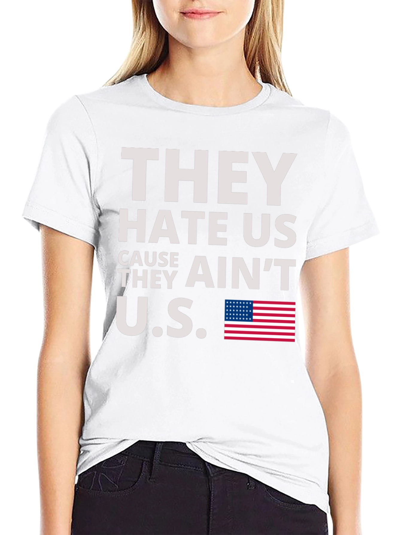 They Hate Us Cause They Aint Us Graphic Tee