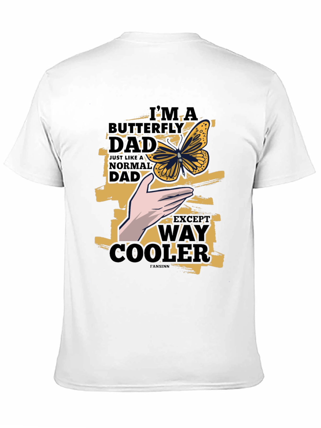 Butterfly Dad T-Shirt - Way Cooler Fathers Day Tee