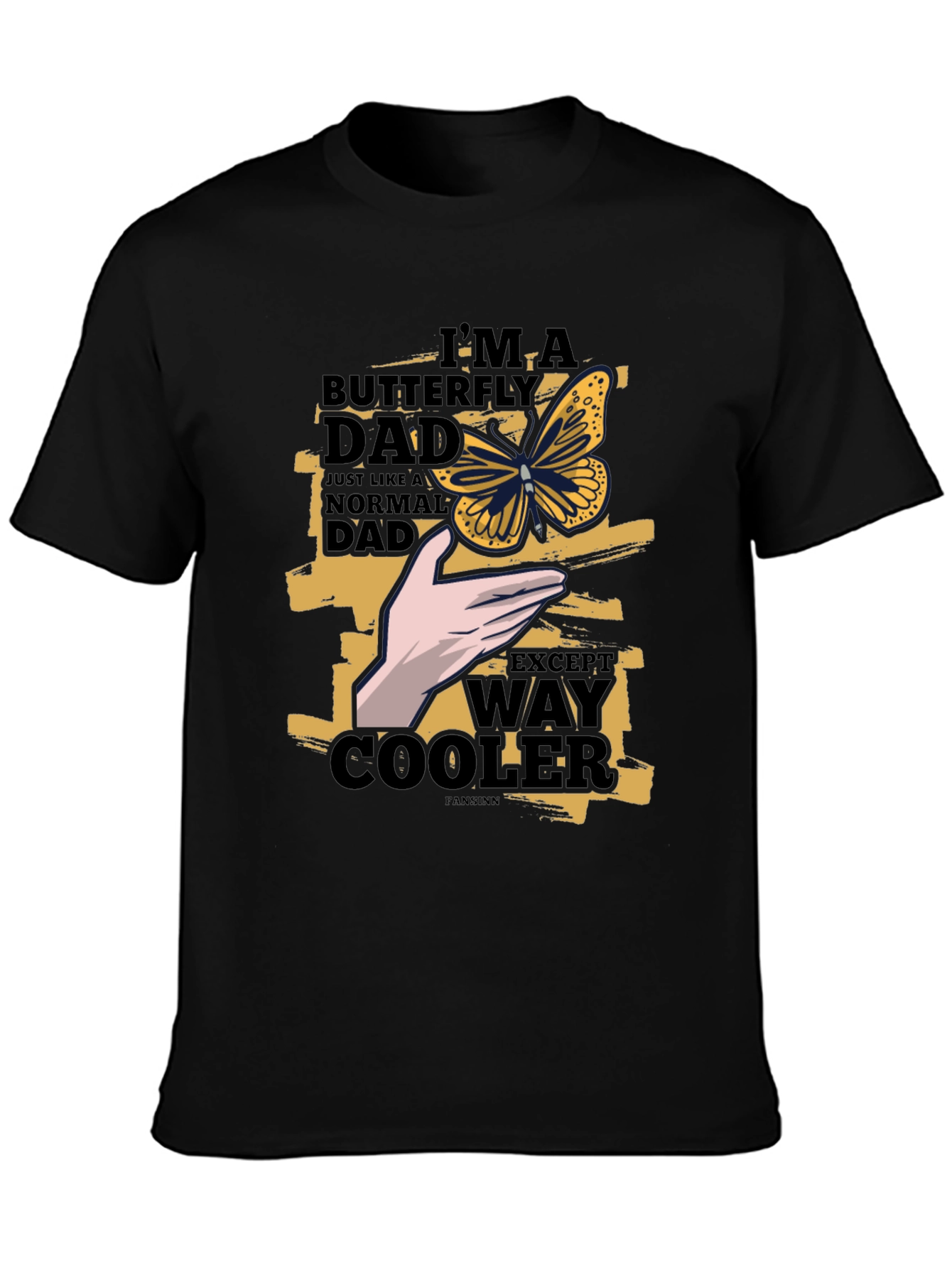 Butterfly Dad T-Shirt - Way Cooler Fathers Day Tee