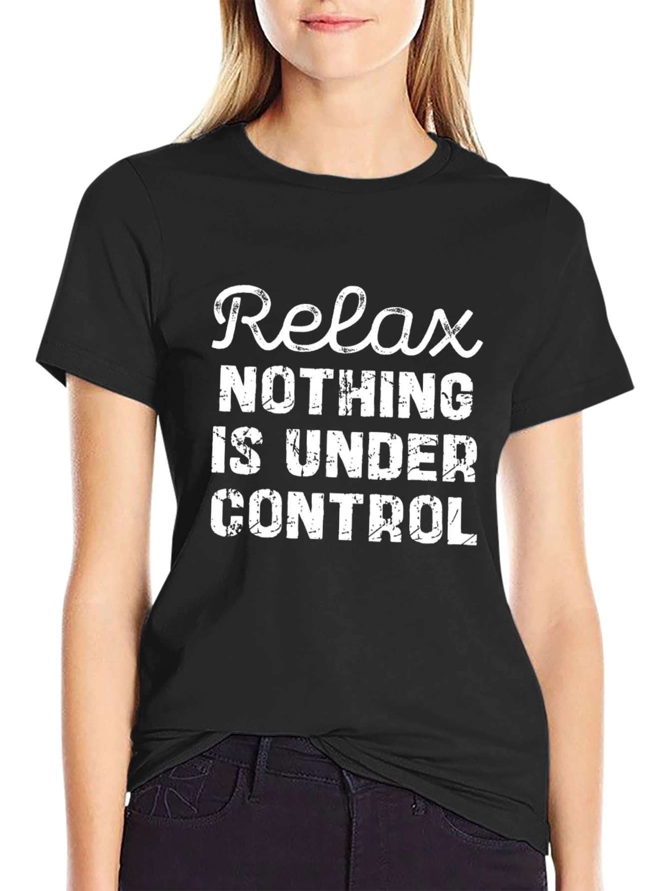 Relax Nothing Is Under Control Graphic T-Shirt