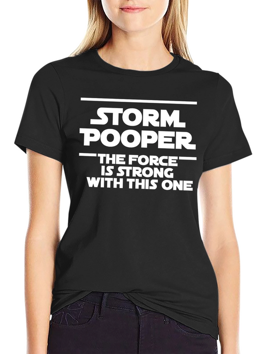 Storm Pooper The Force is Strong T-Shirt
