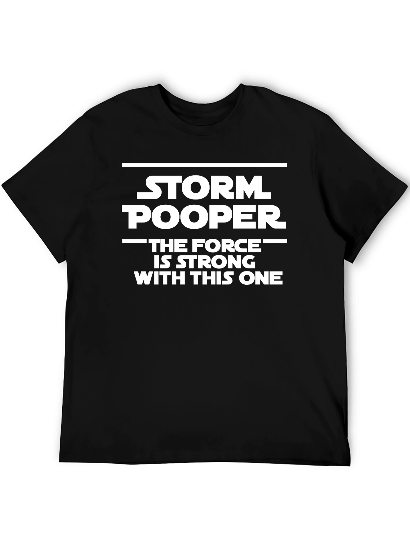 Storm Pooper The Force is Strong T-Shirt