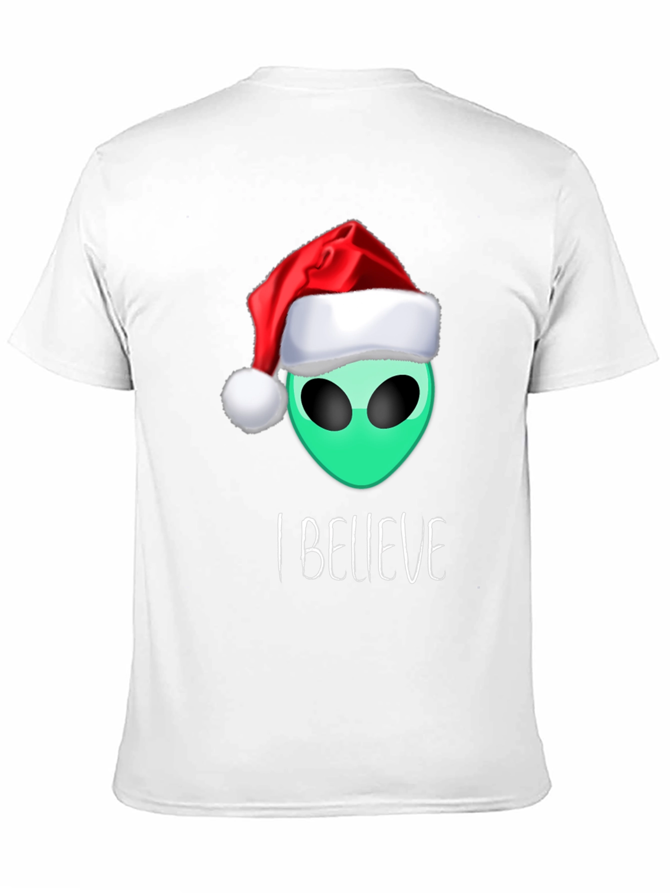 Alien Christmas T-Shirt: I Believe