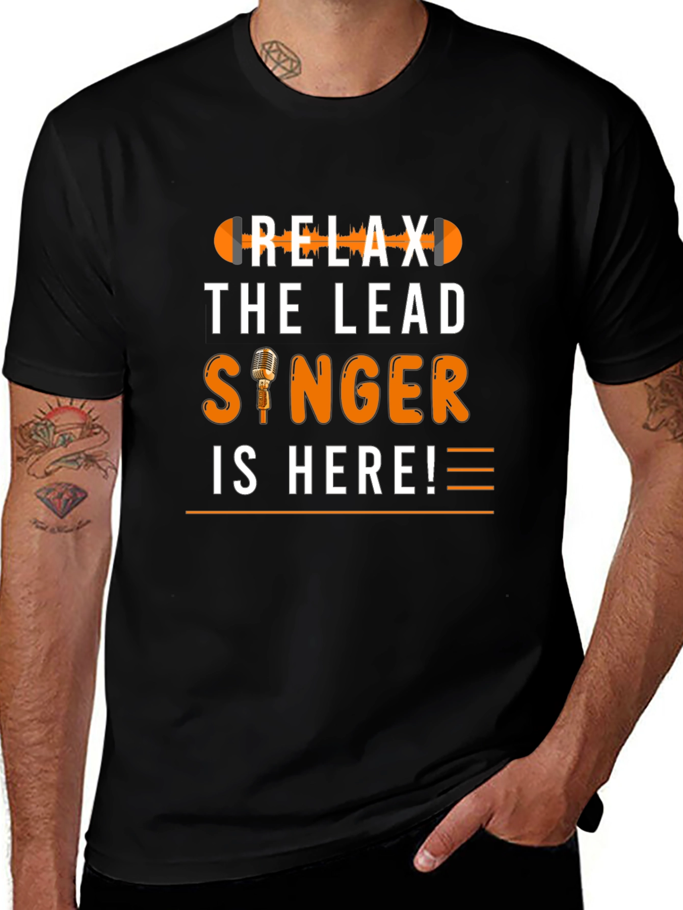 Relax The Lead Singer Is Here T-Shirt