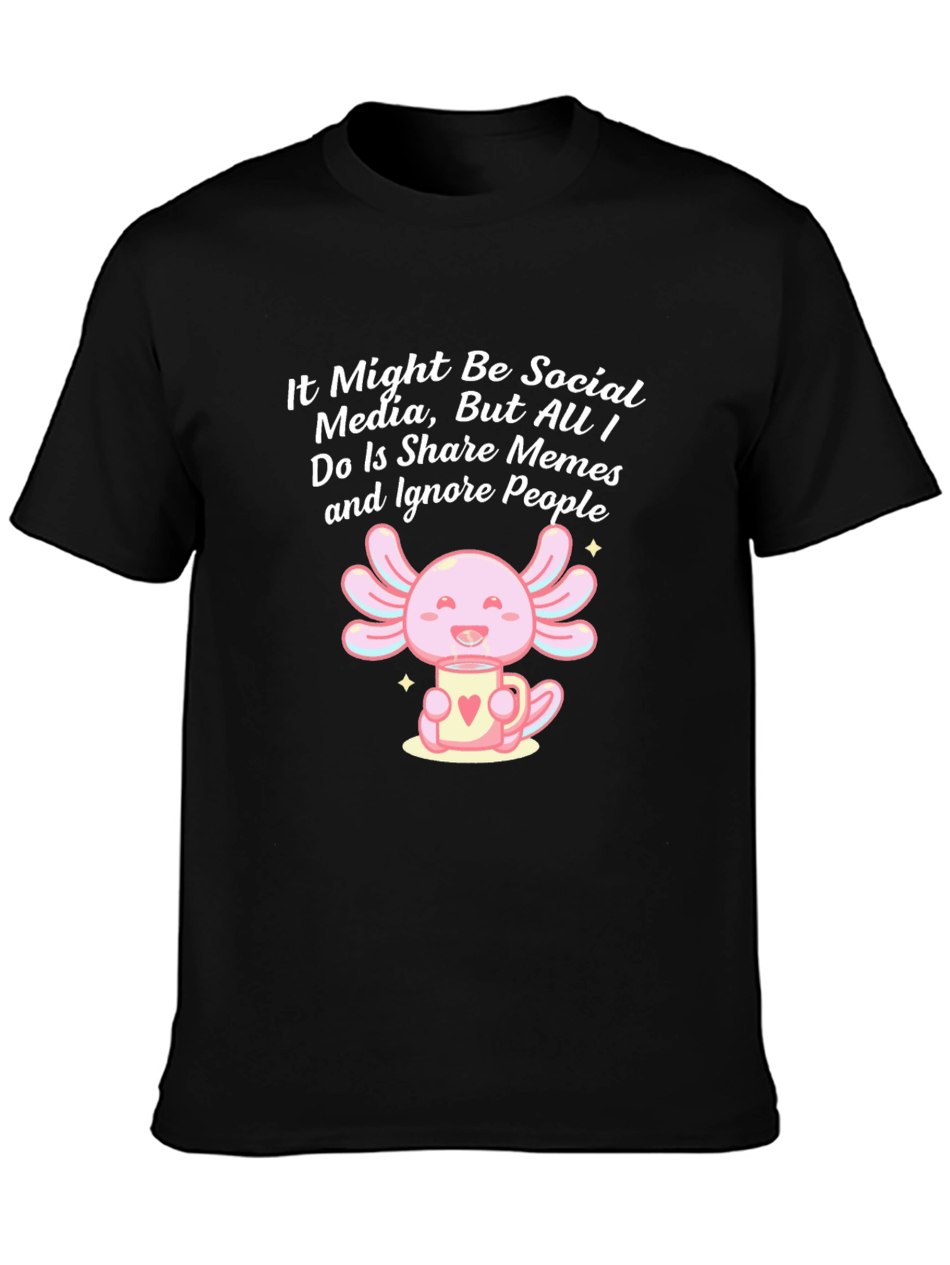 Social Media Meme Axolotl T-Shirt