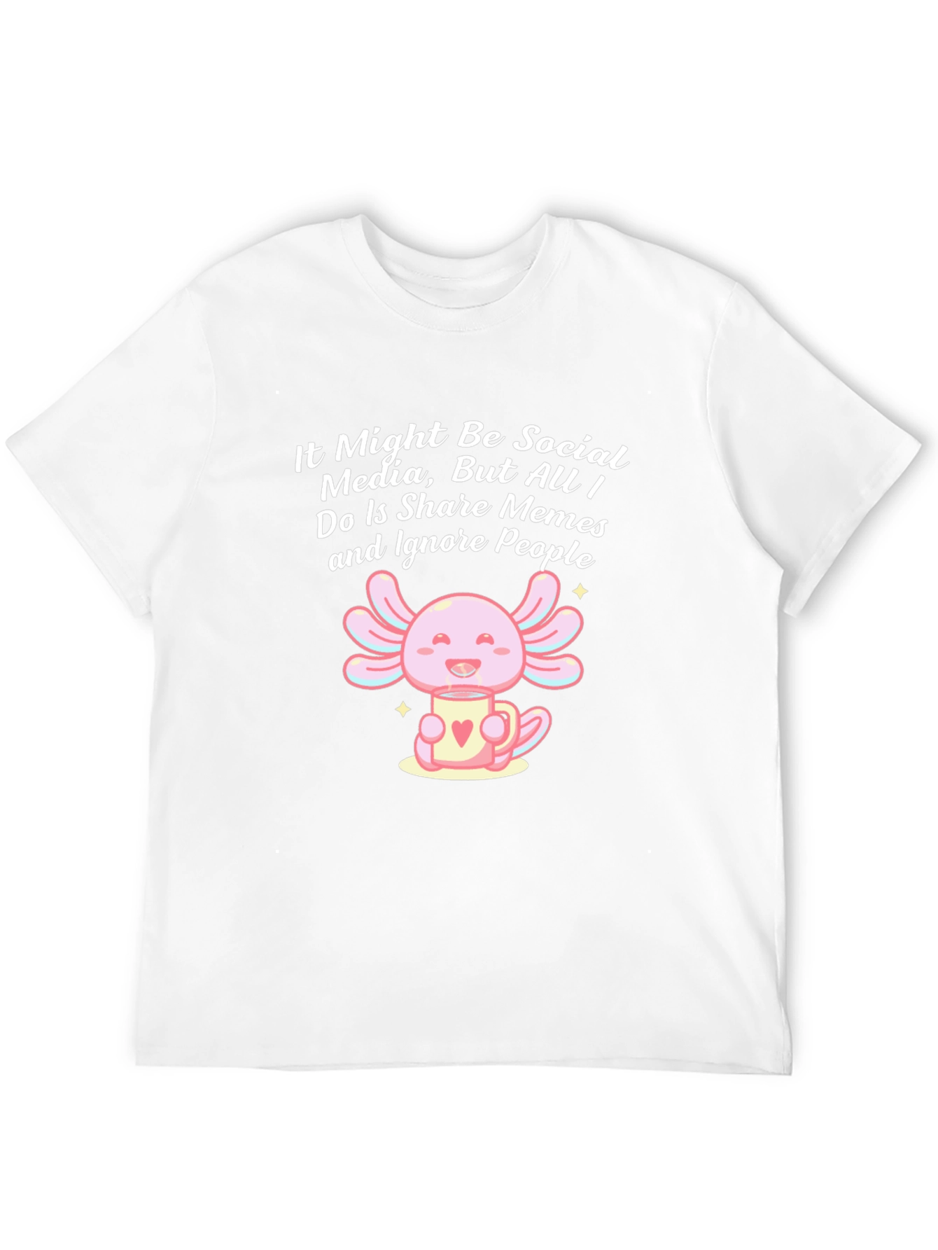 Social Media Meme Axolotl T-Shirt