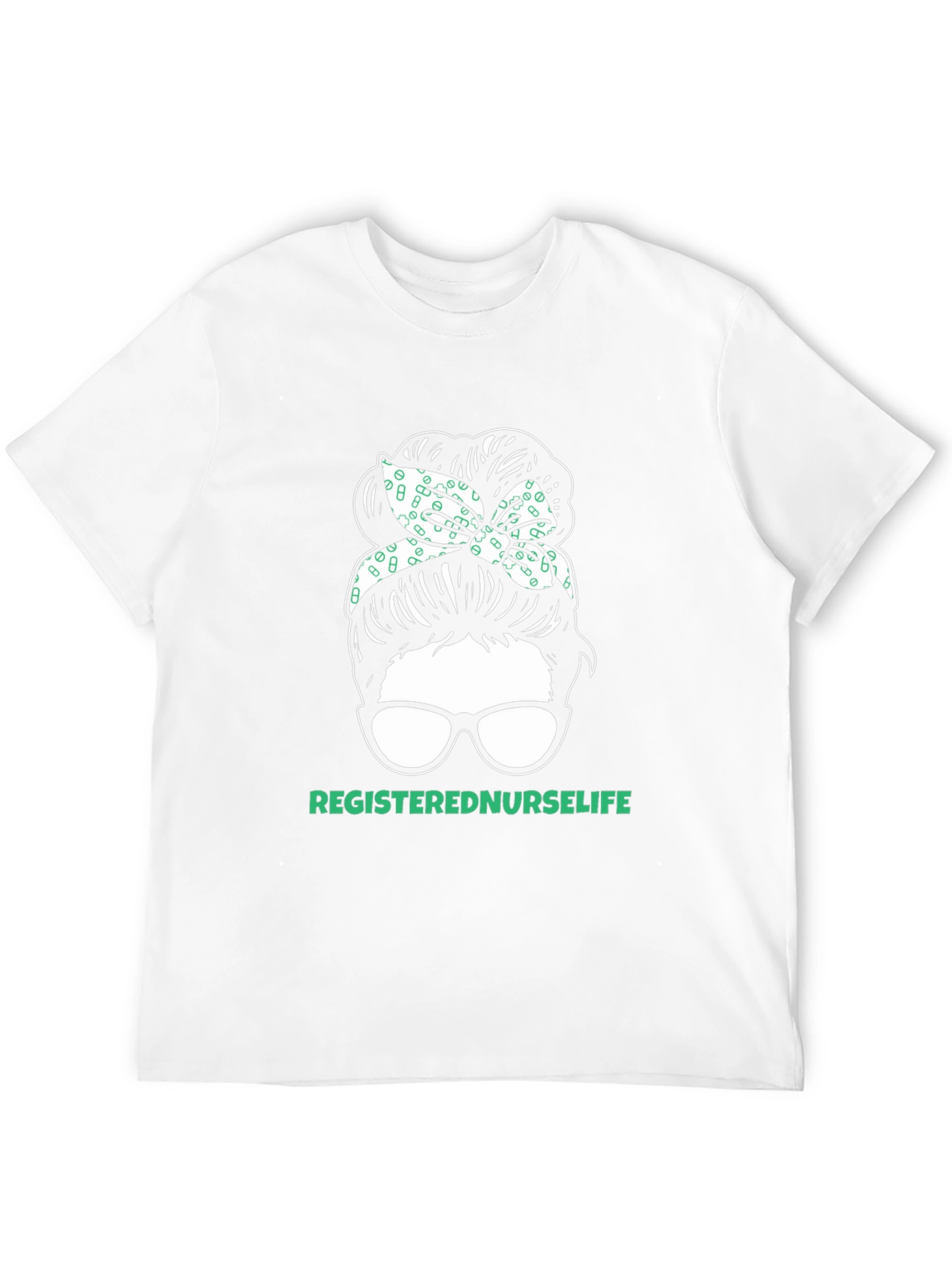Registered Nurse Life Messy Bun T-Shirt
