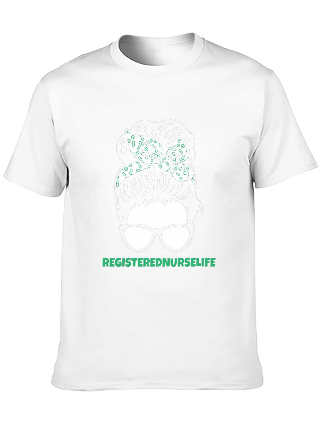Registered Nurse Life Messy Bun T-Shirt