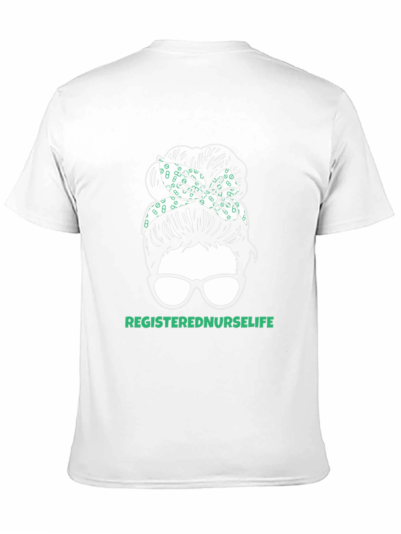 Registered Nurse Life Messy Bun T-Shirt