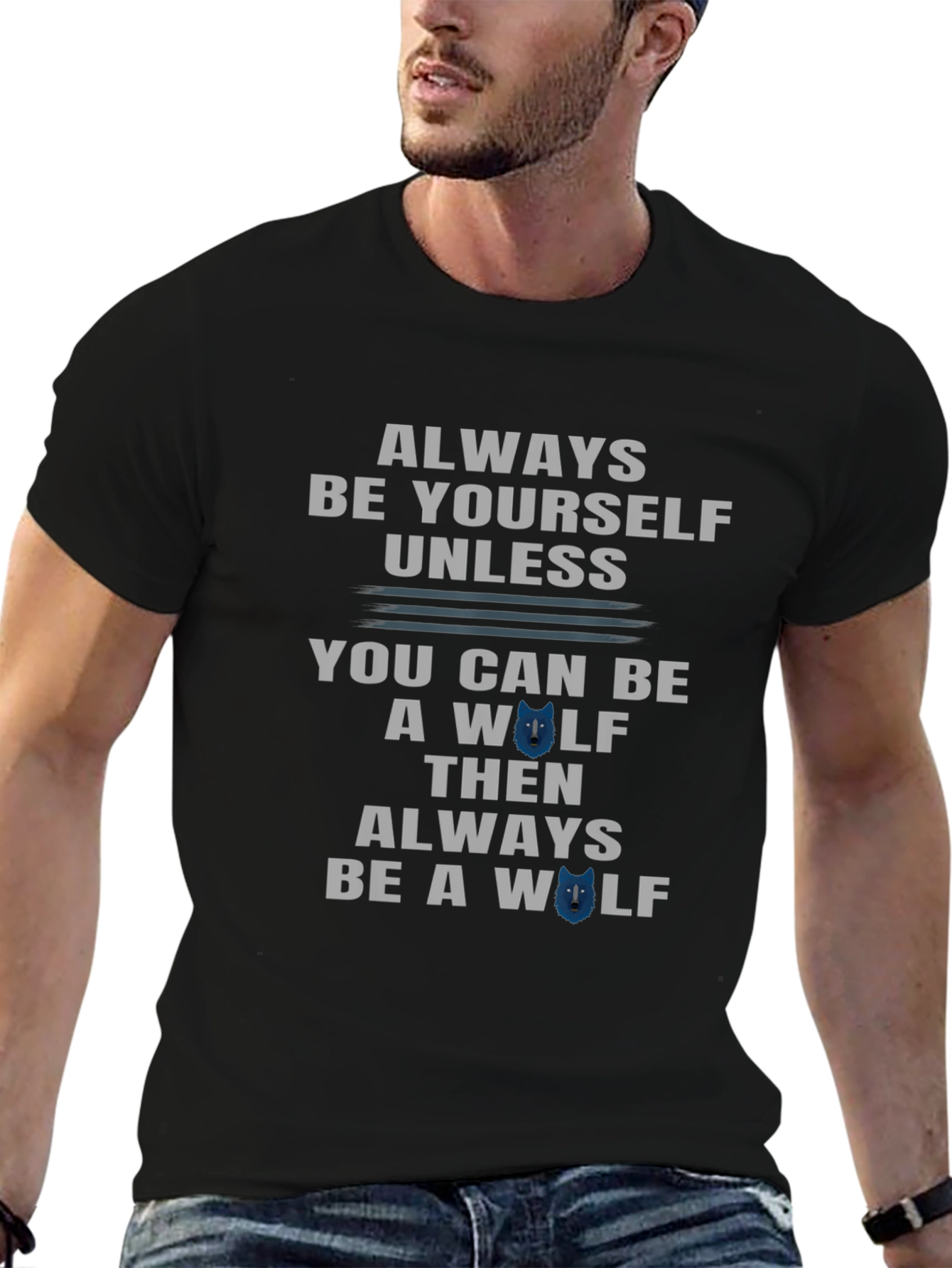 Always Be Yourself Unless Wolf T-Shirt