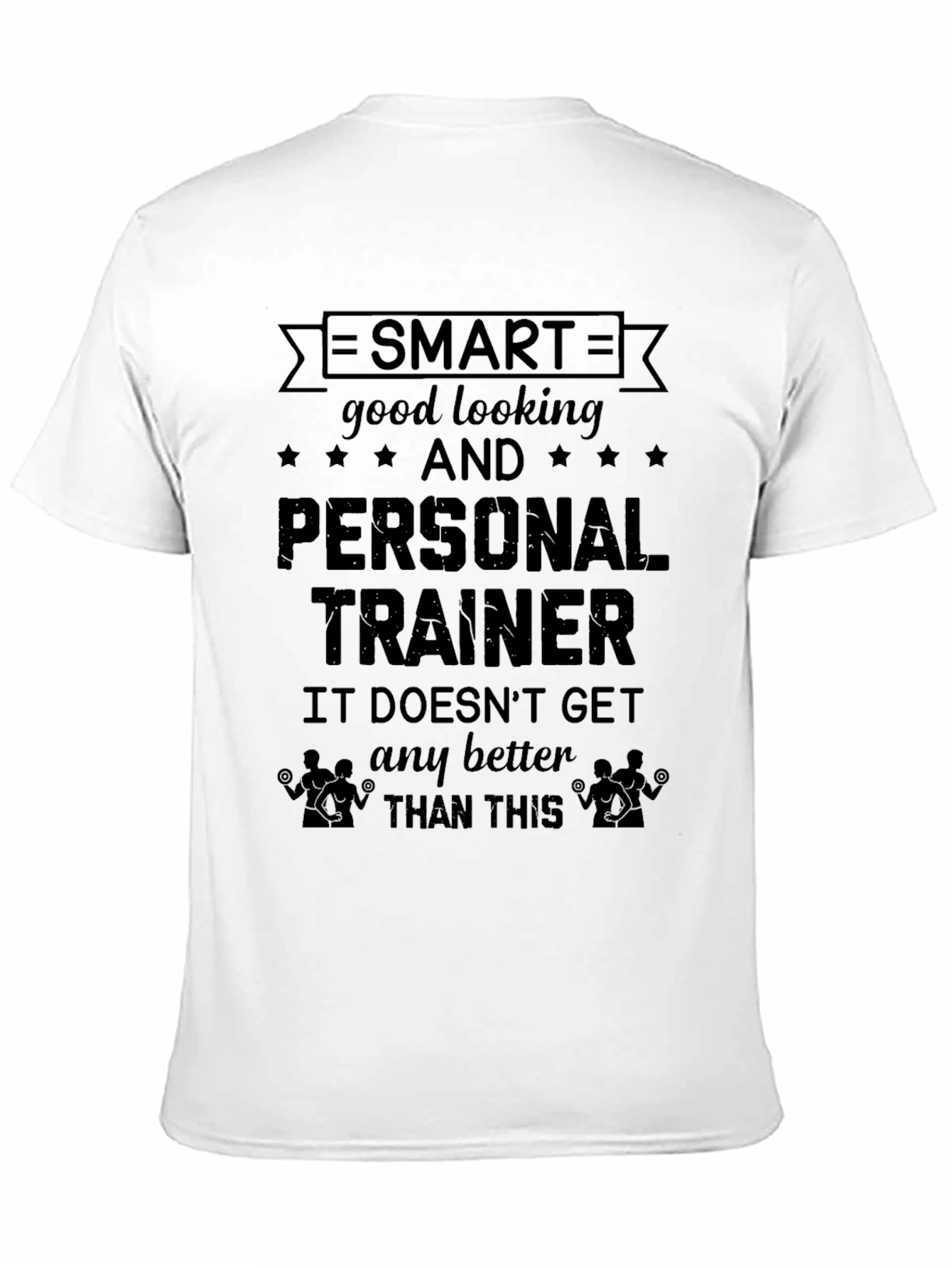 Smart Personal Trainer T-Shirt - Fitness Apparel