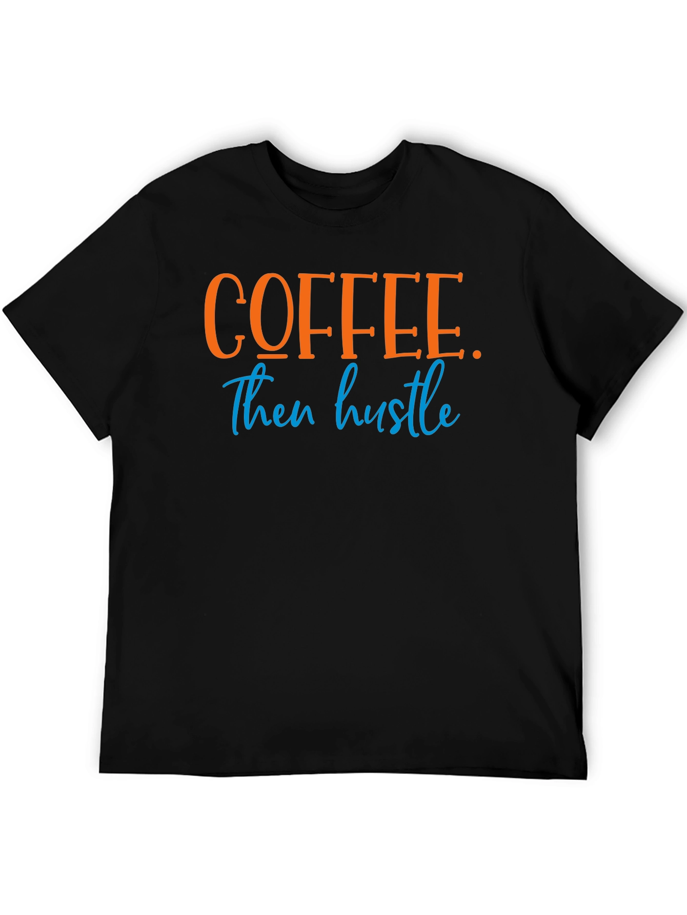 Coffee Then Hustle Graphic Tee - Black