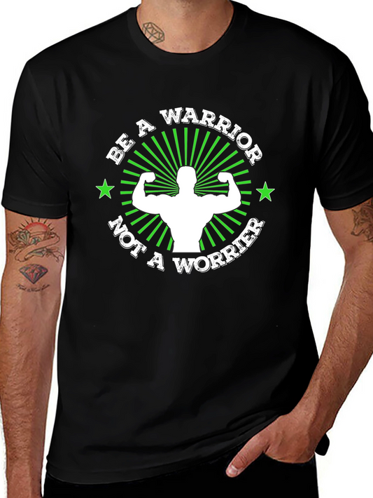 Be A Warrior T-Shirt: Motivational Gym Wear