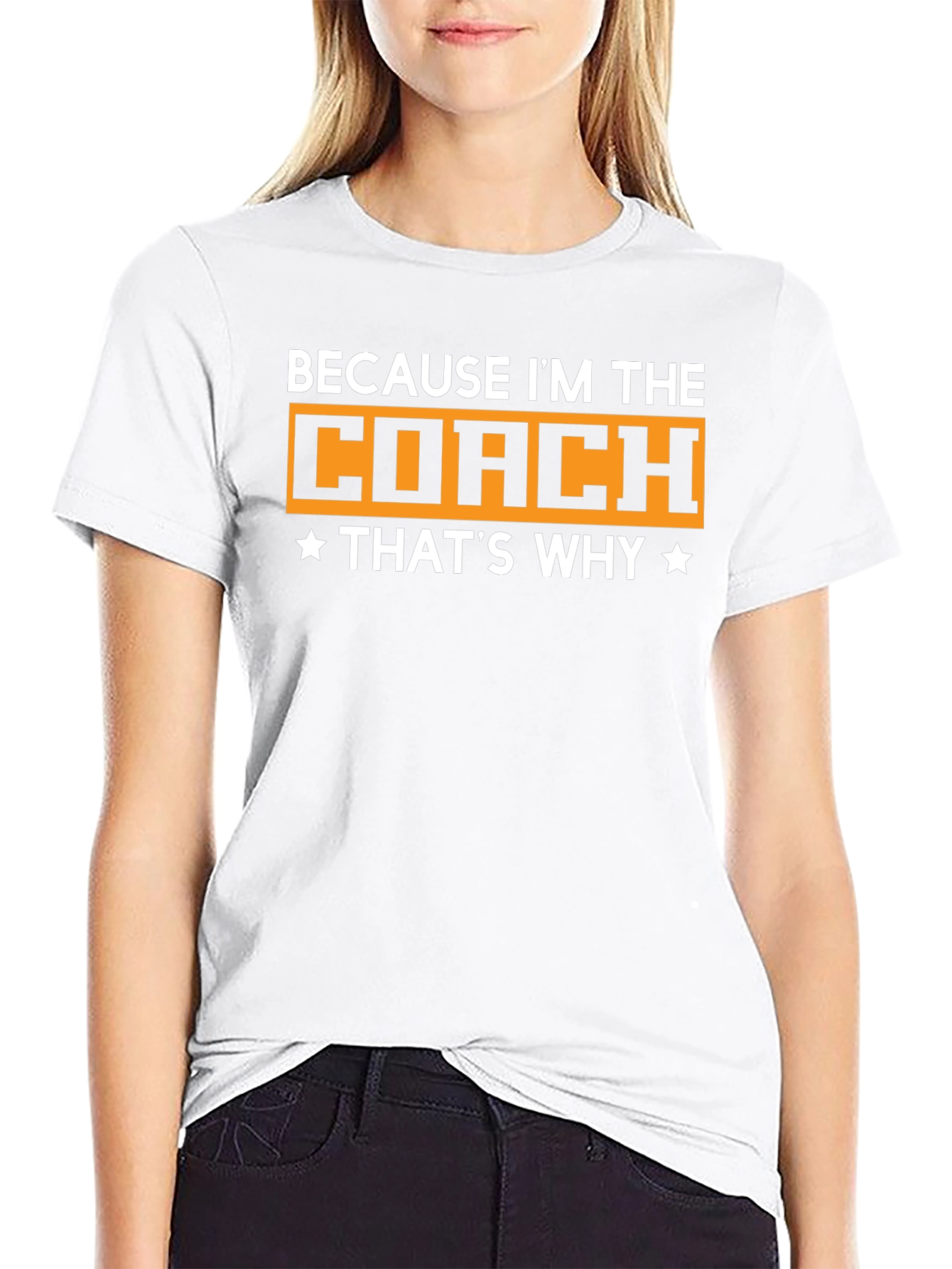 Because Im The Coach T-Shirt