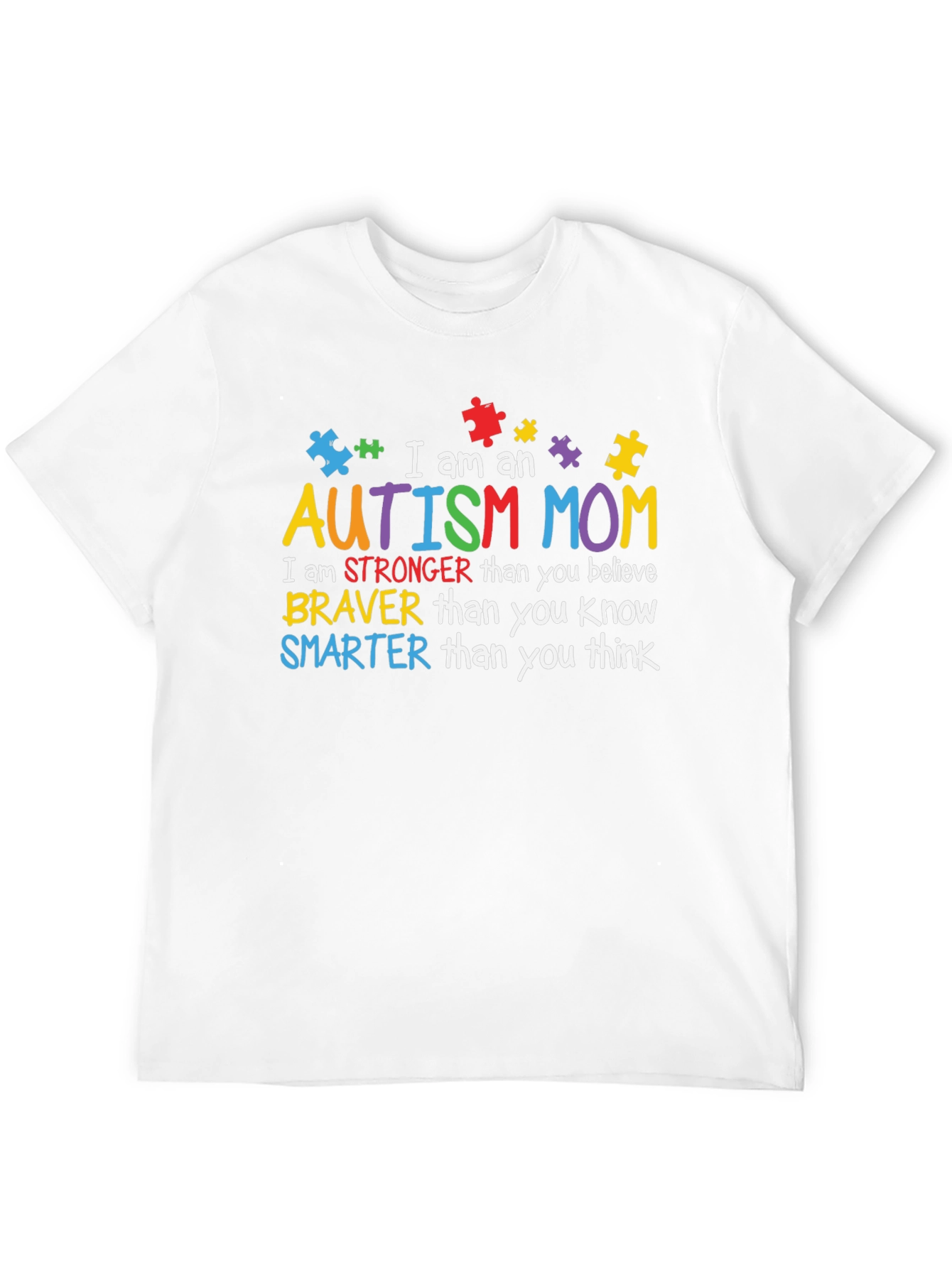 Autism Mom T-Shirt: Strong Brave Smart
