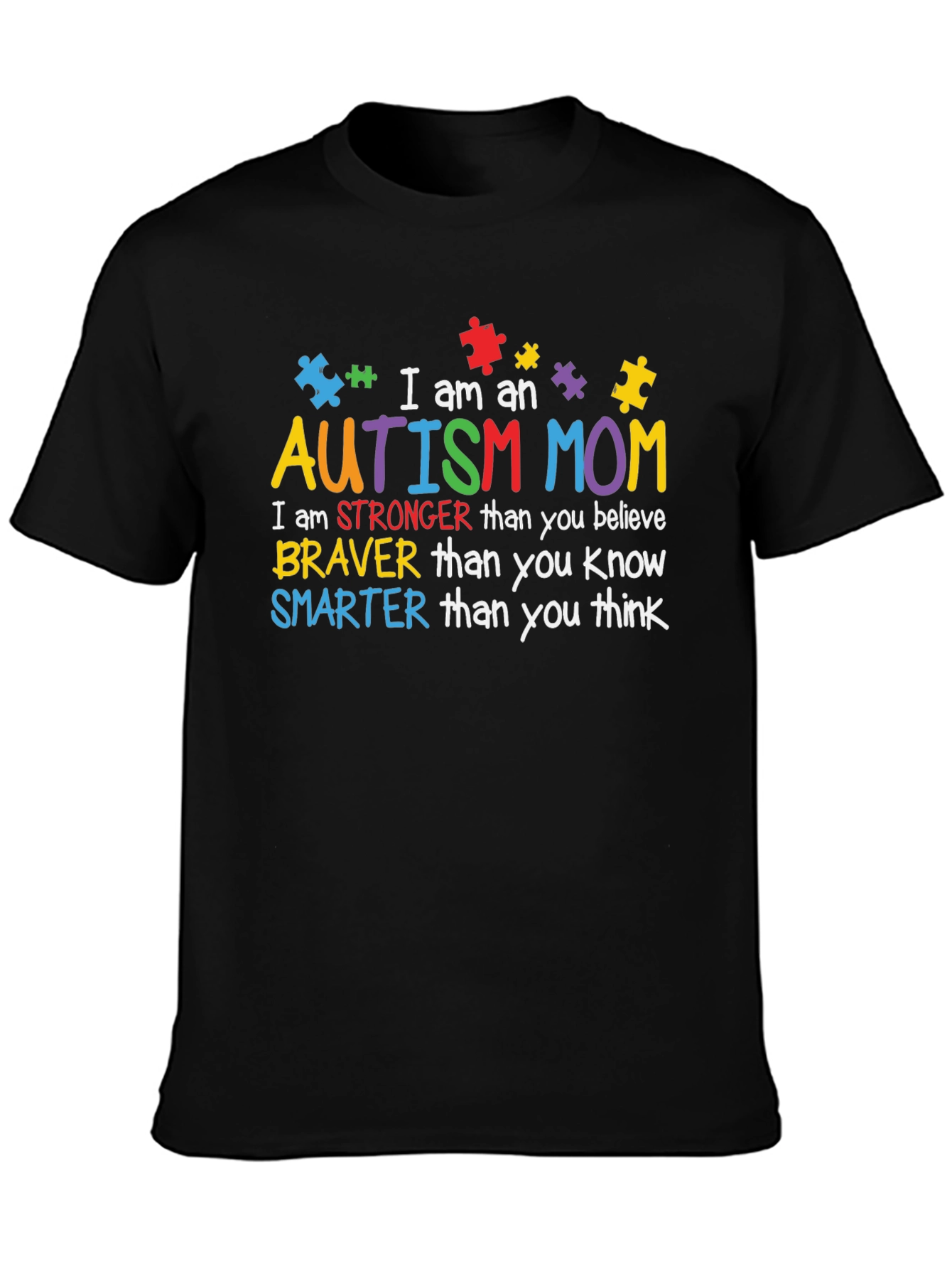 Autism Mom T-Shirt: Strong Brave Smart