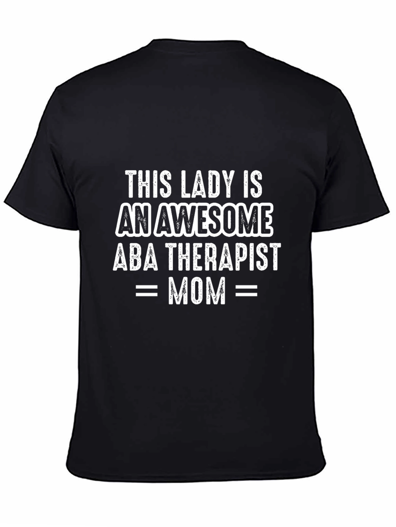 Awesome ABA Therapist Mom T-Shirt