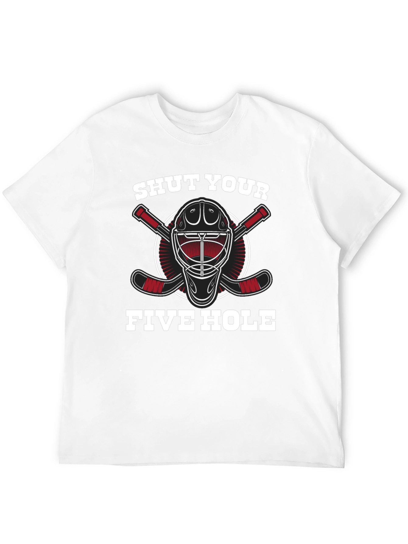 Shut Your Five Hole Hockey T-Shirt