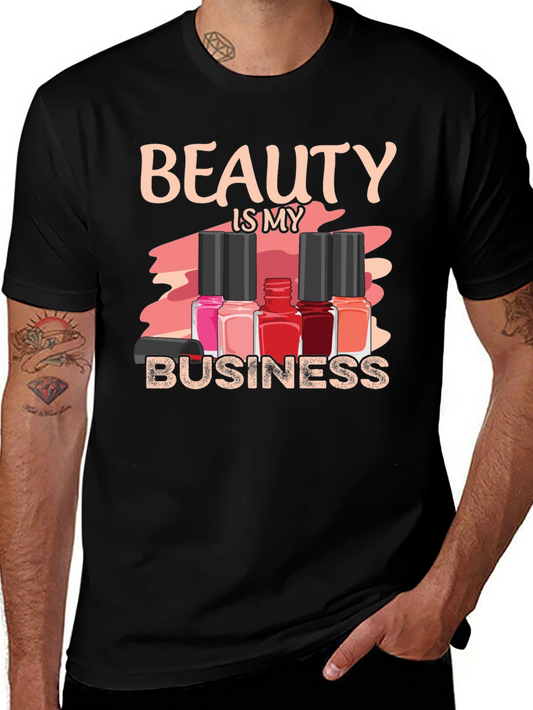 Beauty is My Business T-Shirt - Nail Polish Design