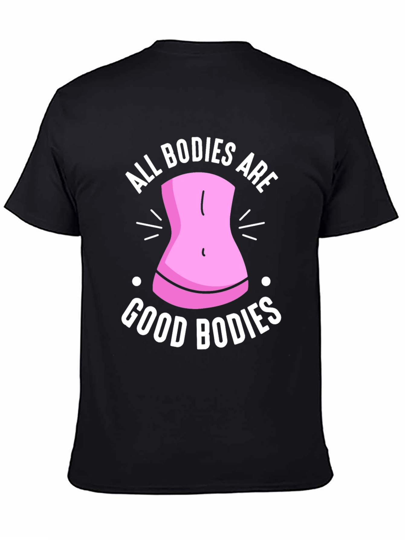 All Bodies Are Good Bodies Graphic Tee
