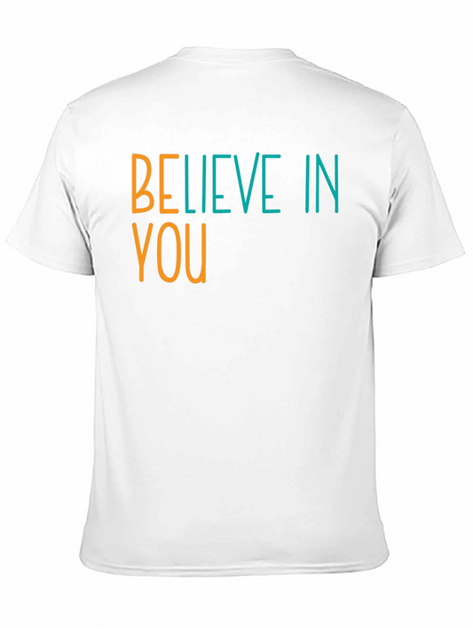 Believe in You Graphic Tee - Motivational Shirt
